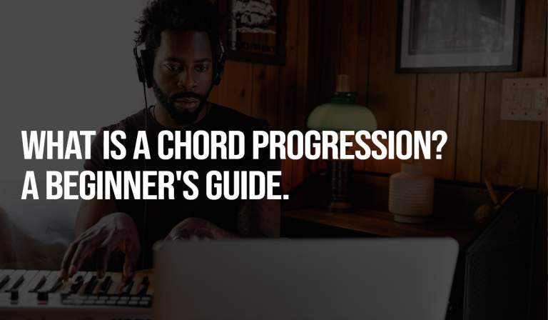 What is a chord progression? A Beginner's Guide.