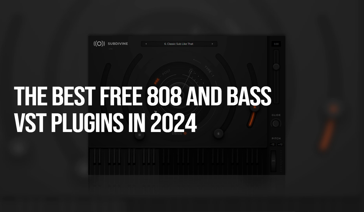 The Best Free 808 and Bass VST Plugins in 2024