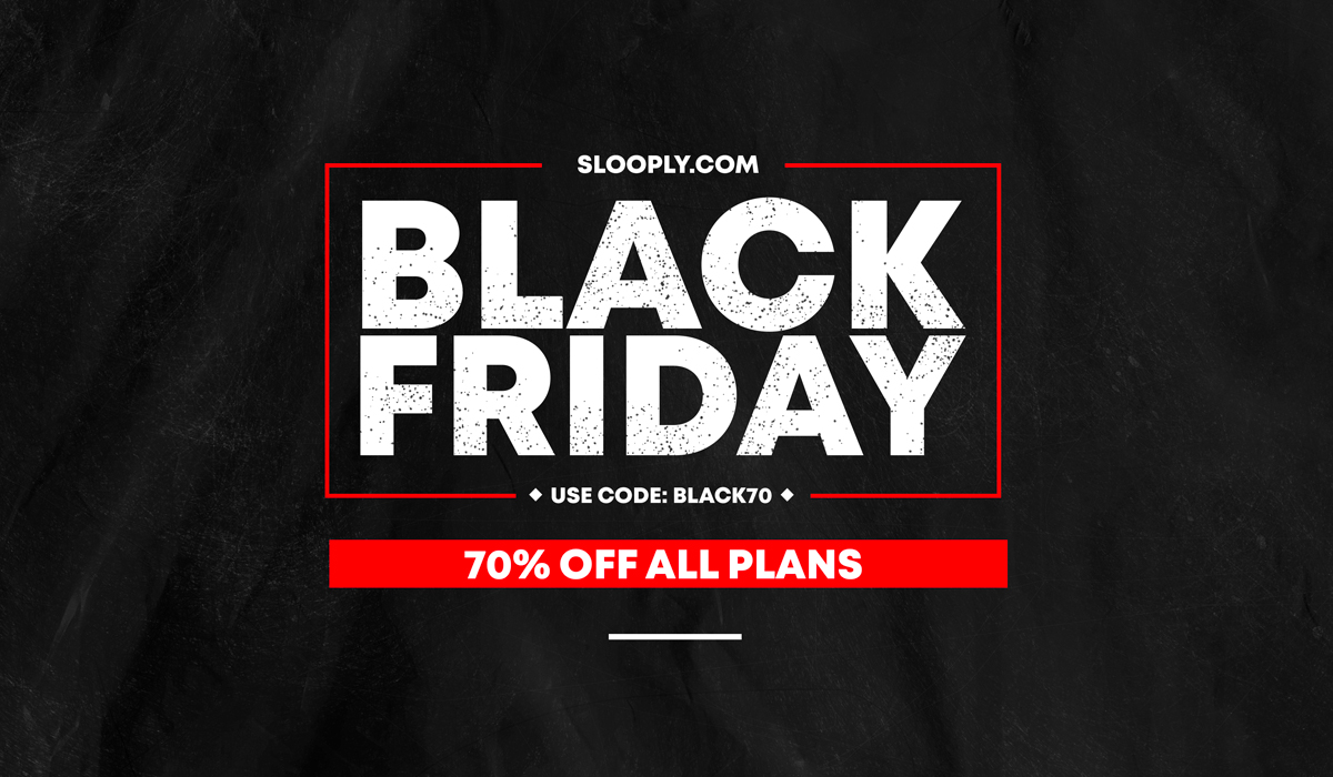 Black Friday Sale 2024: Save 70% on Slooply!