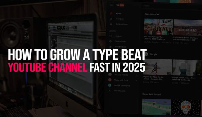 How to Grow a Type Beat YouTube Channel Fast in 2025