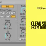How to Perfectly Sidechain from Drum Loops in Ableton Live
