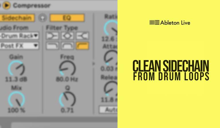How to Perfectly Sidechain from Drum Loops in Ableton Live